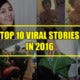 Here'S The Top 10 Viral Stories From World Of Buzz In 2016 - World Of Buzz