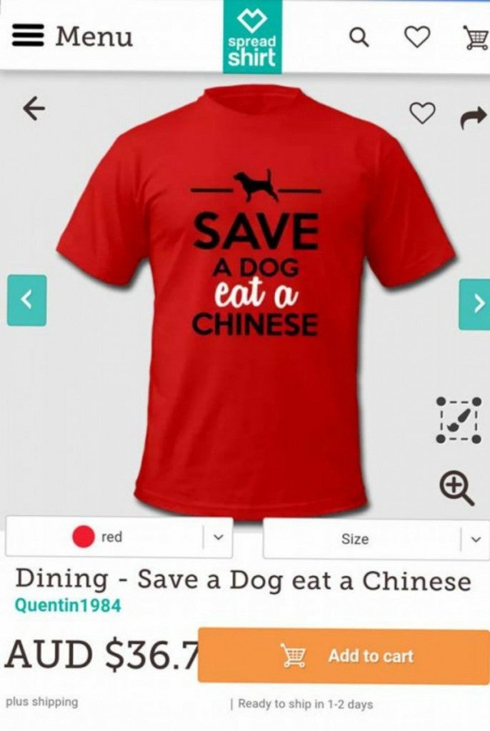 Online Store Removes "Save A Dog, Eat A Chinese" T-Shirts - World Of Buzz 1