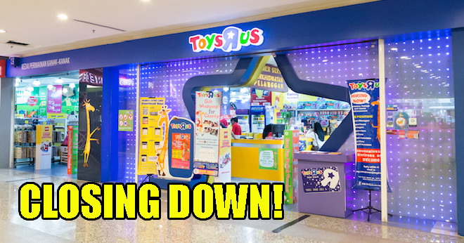 Toys 'R' Us Closing Down All Stores In Us And Uk, Selling Asia Operations Too - World Of Buzz 3