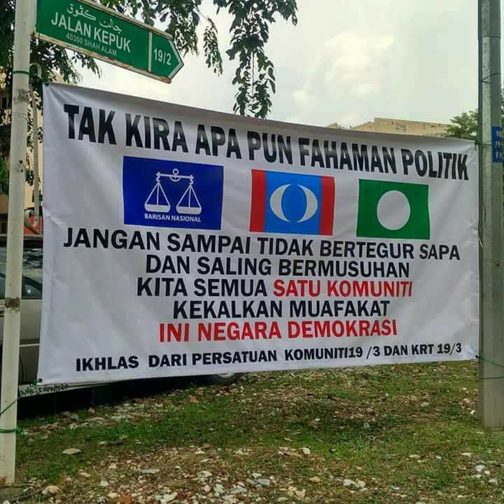 Inspiring Banner In Shah Alam Reminds Malaysians To Maintain Goodwill During Ge14 - World Of Buzz