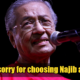 Apologetic Mahathir Says Choosing Najib As Pm Was The Biggest Mistake Of His Life - World Of Buzz