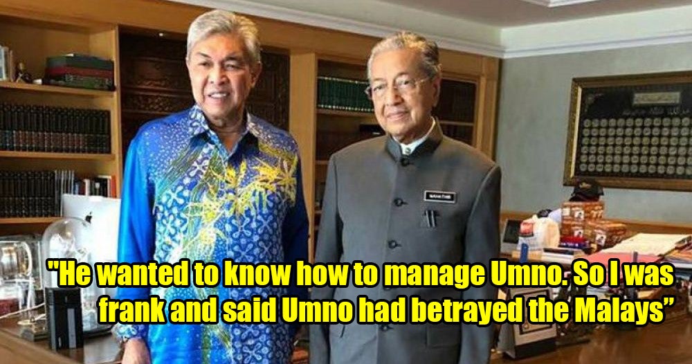 Zahid Asks Mahathir Advice On How To Run Umno, Expresses Support For Pakatan Harapan - World Of Buzz