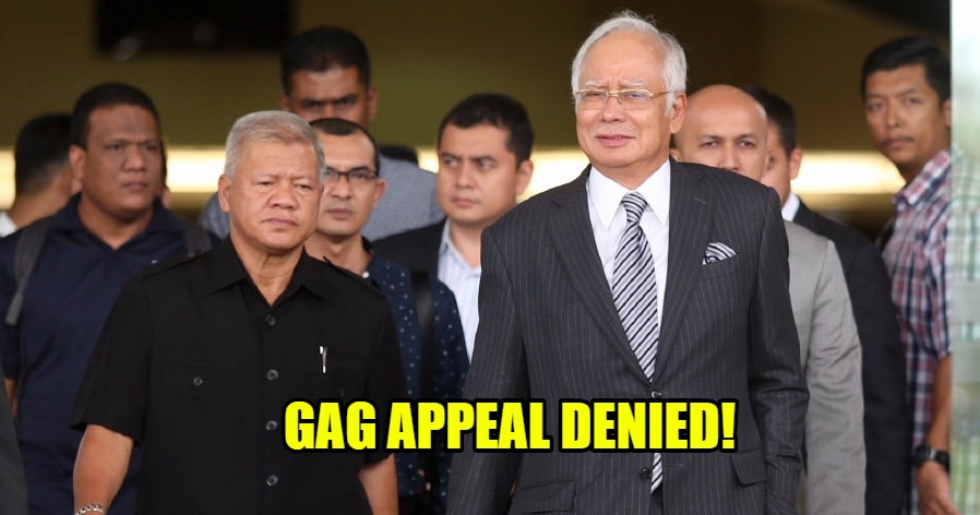 Breaking: Najib's Appeal For A Gag Order Has Been Repealled! - World Of Buzz