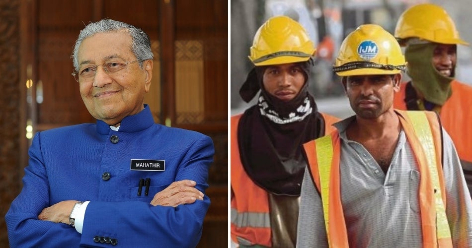 Dr M: Malaysia Has Too Many Foreign Workers - World Of Buzz