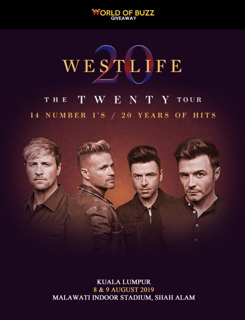 Westlife The Twenty Tour 2019 Live in Malaysia Concert Giveaway - WORLD OF BUZZ 1
