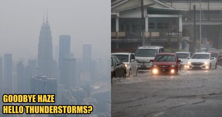 Haze Conditions Will Improve When Thunderstorms And Flash Floods Strike Next Week - World Of Buzz