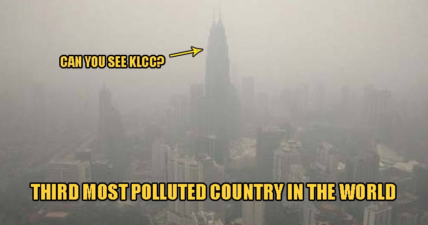 Malaysia Ranks Top 3 Most Polluted Nations in the WORLD Due to Worsening Haze Conditions - WORLD OF BUZZ 1