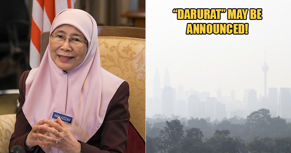Wan Azizah: Govt May Announce &Quot;Darurat&Quot; If Api Reading Reaches Critical Level Of 400 - World Of Buzz