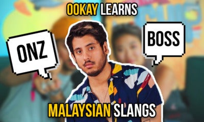 Ookay Learns Malaysian Slangs - World Of Buzz