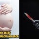 Pregnant Wife From Putrajaya Drives Herself To The Hospital After Being Stabbed By Husband - World Of Buzz