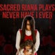 Sacred Riana Plays Never Have I Ever - World Of Buzz