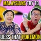 Malaysians Guess That Pokémon! - World Of Buzz