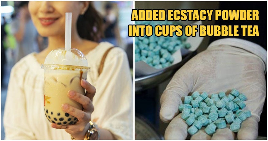 M'Sian Drug Dealers Mix Ecstasy With Bubble Tea For The Ultimate Addictive Beverage - World Of Buzz 6