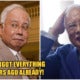 Najib Told Courts He Forgot Everything That Happened 9 Years Ago &Amp; Was Misled - World Of Buzz 1