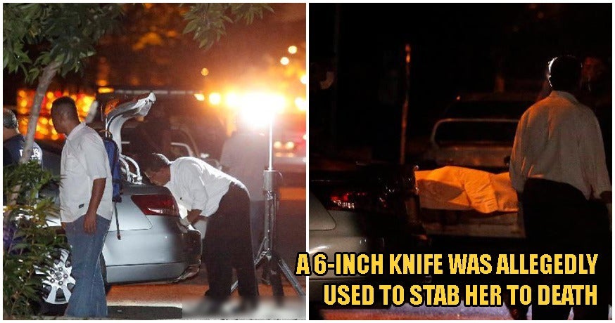 Puchong Woman Robbed &Amp; Mercilessly Stabbed To Death While Collecting Her Car In Open Car Park - World Of Buzz