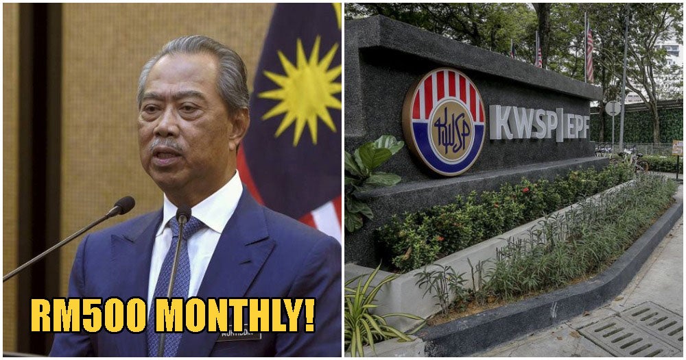 EPF Members Can Make A Monthly Withdrawal Of RM500 For 12 Months Beginning 1st April 2020 - WORLD OF BUZZ