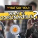 What Say You: What Is Coronavirus? - World Of Buzz