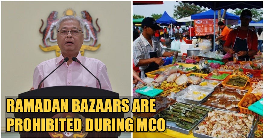 Defense Minister: Ramadan Bazaars Are Forbidden To Operate Across M'sia During Mco - World Of Buzz