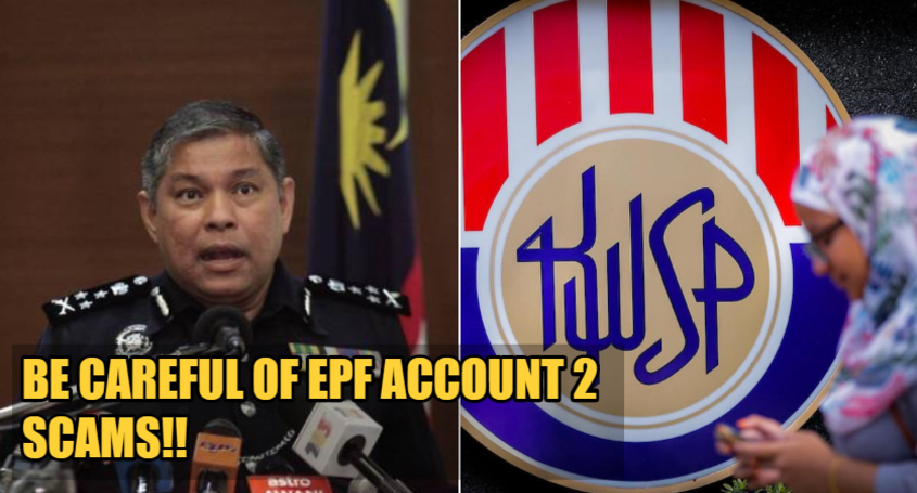 PDRM Warns M'sians To Beware Of EPF Account Two Scams After Scammers Send Text Messages & Create Fake Websites - WORLD OF BUZZ