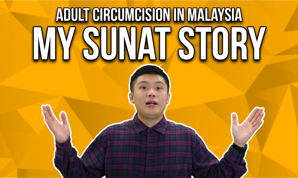 Adult Circumcision In Malaysia | My Sunat Story - WORLD OF BUZZ