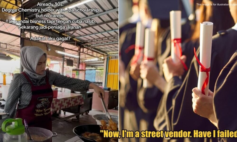 M’sian Chemistry Degurt Holderの質問は、街頭ベンダーになることに頼った後、彼女が人生に失敗したかどうかの質問