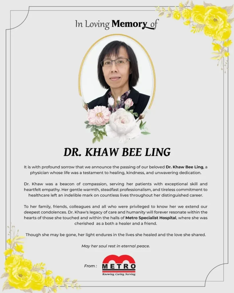 In Loving Memory of Dr. Khaw Bee Ling Our Physician. metrospecialisthospital hospitalswasta